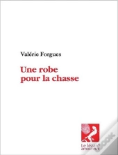 Une Robe Pour La Chasse