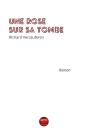 Une Rose Sur Sa Tombe - Preview