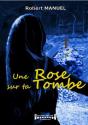 Une Rose Sur Ta Tombe - Preview