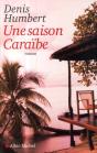 Une Saison Caraïbe - Preview