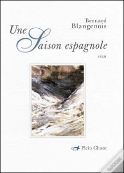 Capa do artigo Une Saison Espagnole : Récit