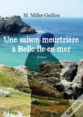 Une Saison Meurtriere A Belle-Ile-En-Mer