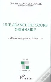 Une Seance De Cours Ordinaire ; Melanie Tiens, Passe Au Tableau