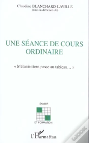 Capa do artigo Une Seance De Cours Ordinaire ; Melanie Tiens, Passe Au Tableau