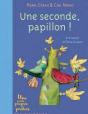 Une Seconde, Papillon ! - Preview
