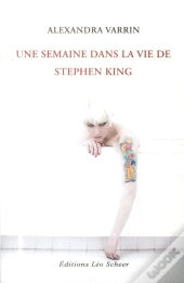 Une Semaine Dans La Vie De Stephen King