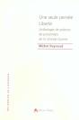 Une Seule Pensee, Liberte ; Anthologie De Poemes De Prisonniers De La Grande Guerre - Preview