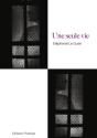 Une Seule Vie - Preview