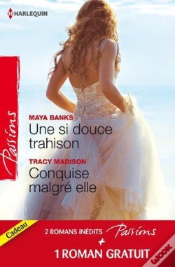 Capa do artigo Une Si Douce Trahison - Conquise Malgre Elle - Un Etranger De Passage