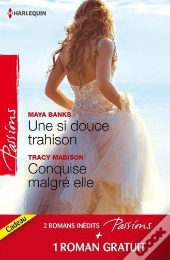 Une Si Douce Trahison - Conquise Malgre Elle - Un Etranger De Passage