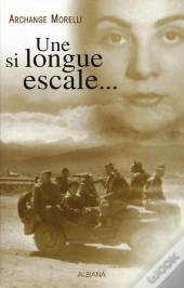 Une Si Longue Escale....