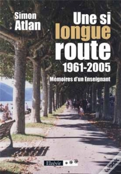 Capa do artigo Une Si Longue Route ; 1961-2005 ; Mémoires D'Un Enseignant
