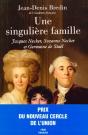 Une Singulière Famille : Jacques Necker, Suzanne Necker Et Germaine De Staël - Preview