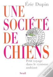 Capa do artigo Une Société De Chiens ; Petit Voyage Dans Le Cynisme Ambiant