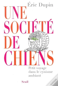 Capa do artigo Une Société De Chiens ; Petit Voyage Dans Le Cynisme Ambiant