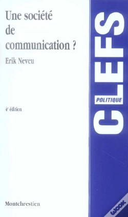 Capa do artigo Une Societe De Communication (4e Edition)