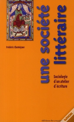 Capa do artigo Une Société Littéraire; Sociologie D'Un Atelier D'Écriture