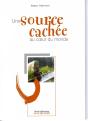 Une Source Cachée Au Coeur Du Monde - Preview