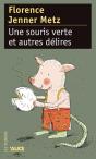 Une Souris Verte ; Et Autres Délires - Preview