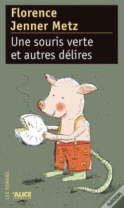 Capa do artigo Une Souris Verte ; Et Autres Délires