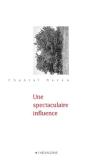 Une Spectaculaire Influence - Preview