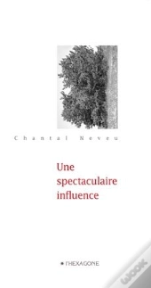 Une Spectaculaire Influence