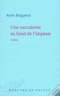 Capa do artigo Une Succulente Au Fond De L'Impasse