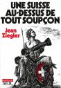 Une Suisse Au-Dessus De Tout Soupcon - Preview