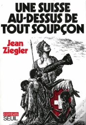 Capa do artigo Une Suisse Au-Dessus De Tout Soupcon