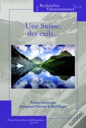 Une Suisse, Des Exils...