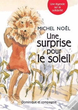 Capa do artigo Une Surprise Pour Le Soleil : Une Légende Sur La Solidarité