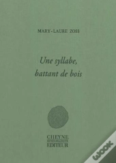 Une Syllabe, Battant De Bois