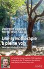 Une Sylvothérapie À Pleine Voix : Vibrer Avec Les Chants De La Forêt - Preview