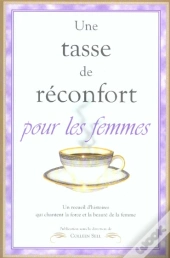 Une Tasse De Reconfort Pour Les Femmes
