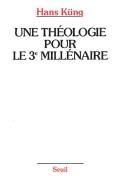 Une Théologie Pour Le 3e Millénaire