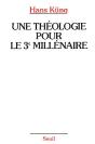 Une Théologie Pour Le 3e Millénaire - Preview