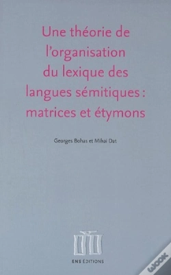 Capa do artigo Une Théorie De L'Organisation Du Lexique Des Langues Sémitiques : Matrices Et Étymons