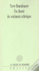 Une Theorie Des Sentiments Esthetiques