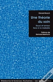 Capa do artigo Une Théorie Du Soin ; Souci Et Amour Face À La Maladie