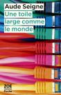 Une Toile Large Comme Le Monde - Preview
