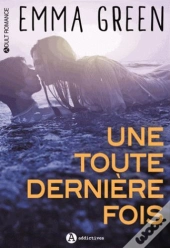 Une Toute Derniere Fois