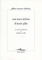 Une Trace Infime D'Encre Pâle : Six Études De Littérature Et Philosophie Mêlées - Preview