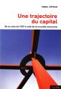 Une Trajectoire Du Capital - De La Crise De 1929 A Celle De La Nouvelle Economie - Preview