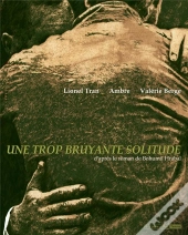 Une Trop Bruyante Solitude
