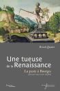 Une Tueuse De La Renaissance : La Peste À Bourges (Mi-Xve-Mi-Xviie Siècles) - Preview