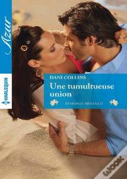Une Tumultueuse Union
