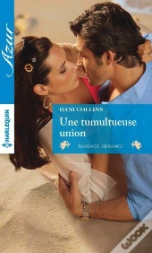 Une Tumultueuse Union