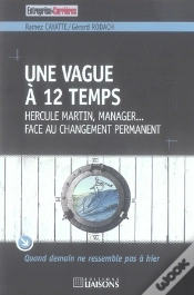 Capa do artigo Une Vague À 12 Temps ; Hercule Martin, Manager... Face Au Changement Permanent