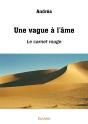 Une Vague À L'Âme : Le Carnet Rouge - Preview