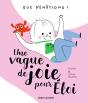 Une Vague De Joie Pour Eloi - Preview
